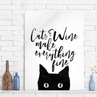Glasbild - Cats and Wine make everything fine - Hochformat 4:3