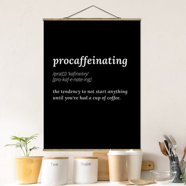 Stoffbild mit Posterleisten - procaffeinating - Hochformat 3:4