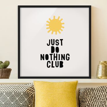 Bild mit Rahmen - Do Nothing Club Gelb - Quadrat