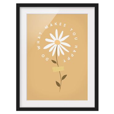 Indrammet plakat - Do what makes you happy with Flower