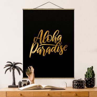 Stoffbild mit Posterleisten - Gold - Aloha Paradise auf Schwarz - Hochformat 3:4