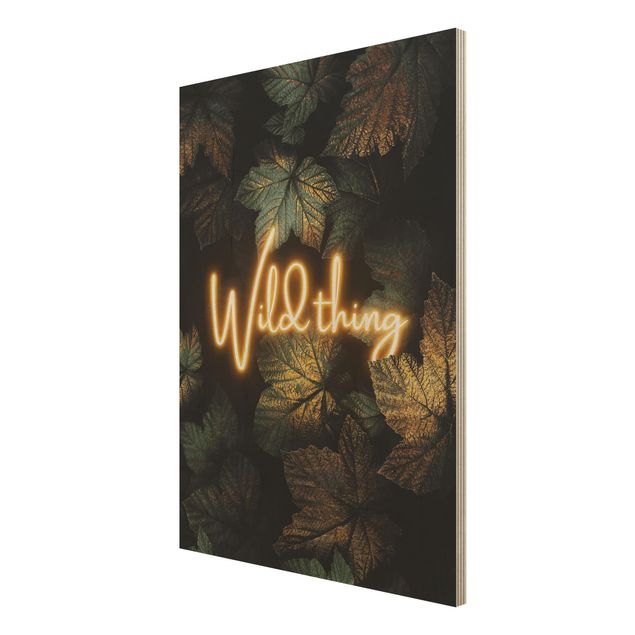 Prints på træ ordsprog Wild Thing Golden Leaves