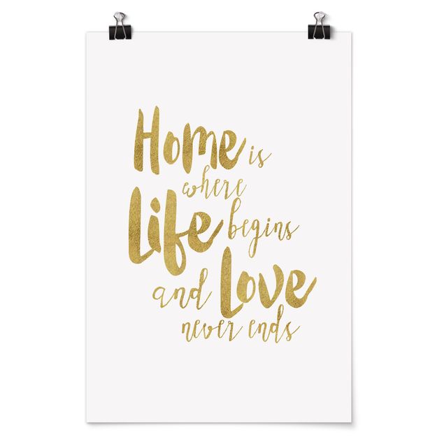 Plakater ordsprog Home Is Where Life Begins Gold