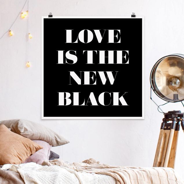 Plakater sort og hvid Love Is The New Black