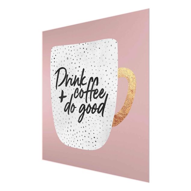 Billeder lyserød Drink Coffee, Do Good - White