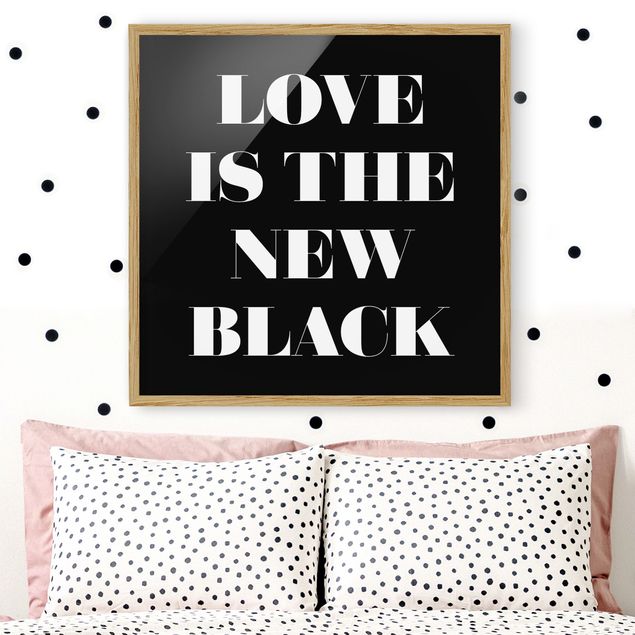 Indrammede plakater sort og hvid Love Is The New Black