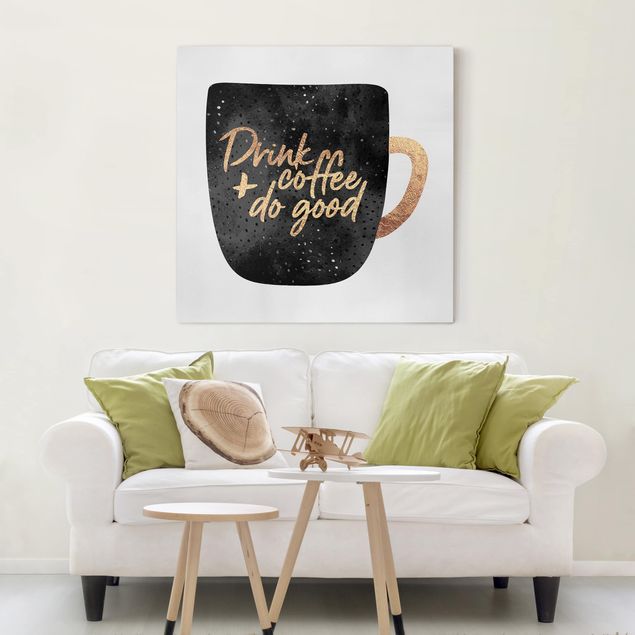 Billeder kaffe Drink Coffee, Do Good - Black