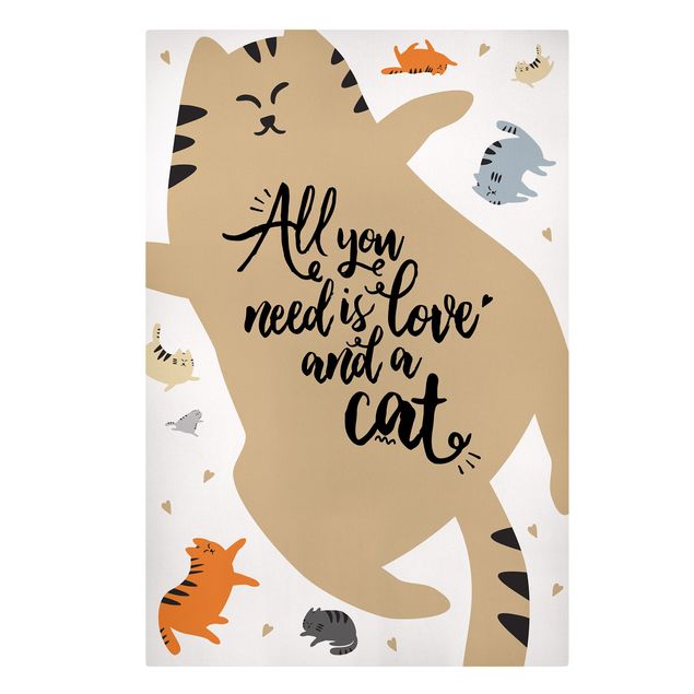 Billeder på lærred dyr All You Need Is Love And A Cat Cat Belly