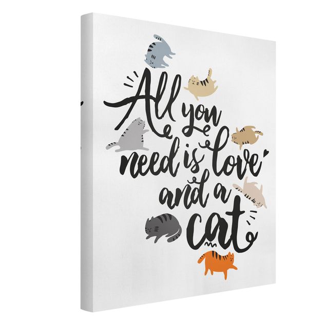 Billeder på lærred ordsprog All You Need Is Love And A Cat