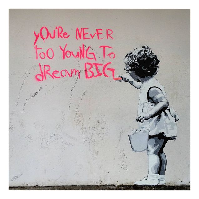 Billeder Dream Big - Brandalised ft. Graffiti by Banksy