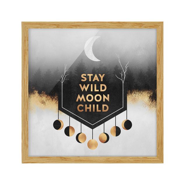 Billeder kunsttryk Stay Wild Moon Child