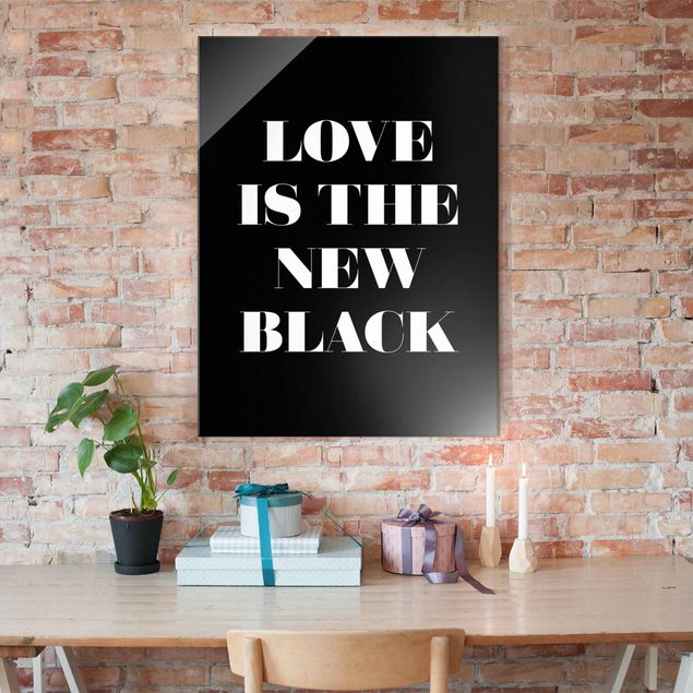 Glasbilleder sort og hvid Love Is The New Black