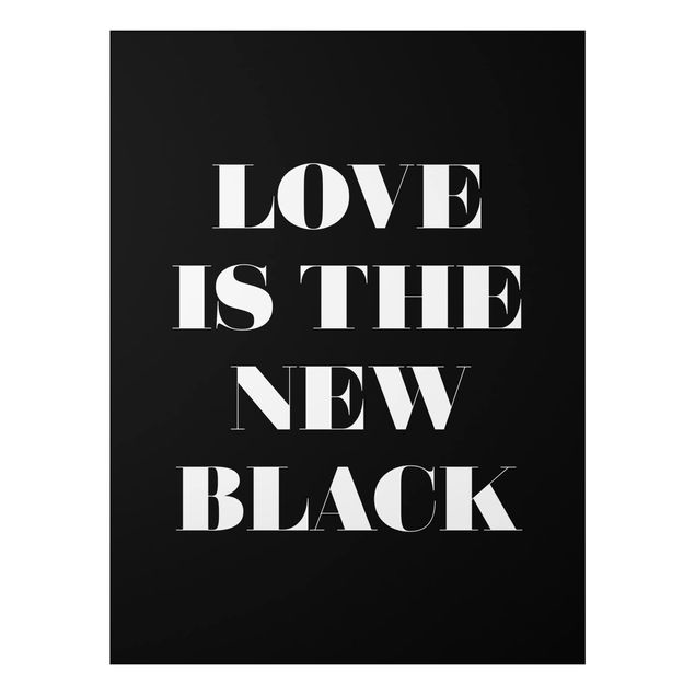 Billeder ordsprog Love Is The New Black