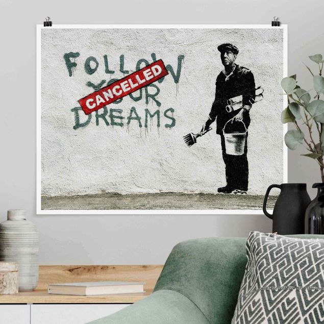 Plakater sort og hvid Follow Your Dreams - Brandalised ft. Graffiti by Banksy
