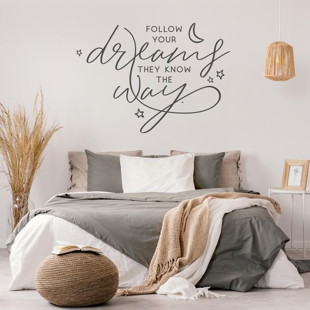 Wallstickers ordsprog Follow Your Dreams, They Know The Way