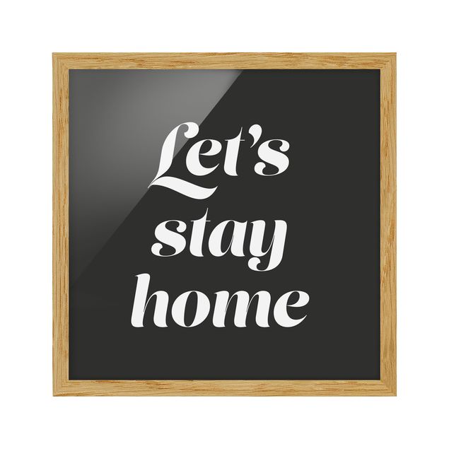 Indrammede plakater ordsprog Let's stay home Typo