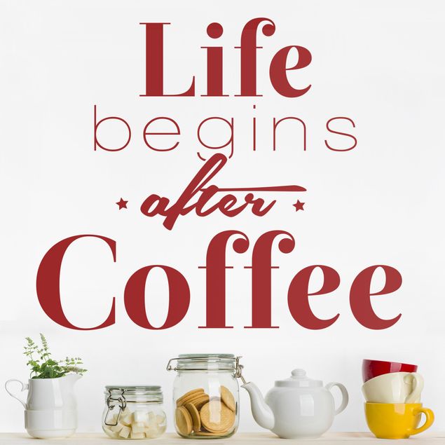 Wallstickers kaffe Life begins after coffee