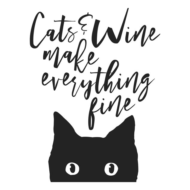 Wallstickers ordsprog Cats And Wine make Everything Fine